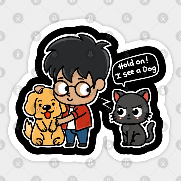 Hold on  i see a dog - Funny Pet Sticker by Nine Tailed Cat